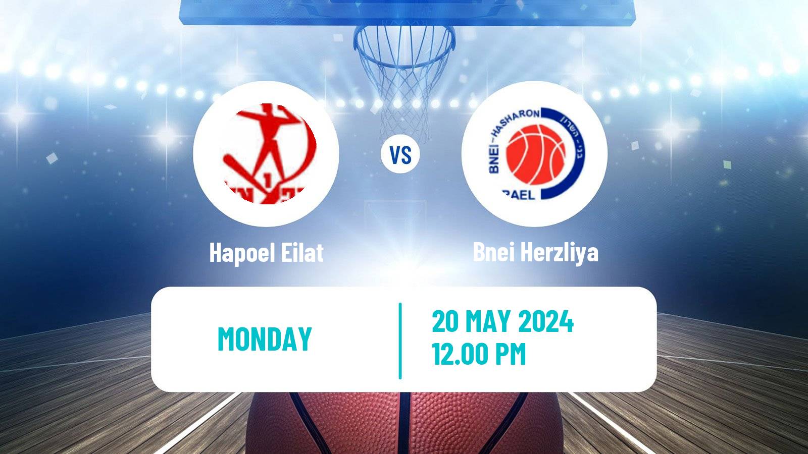 Basketball Israeli Basketball Super League Hapoel Eilat - Bnei Herzliya