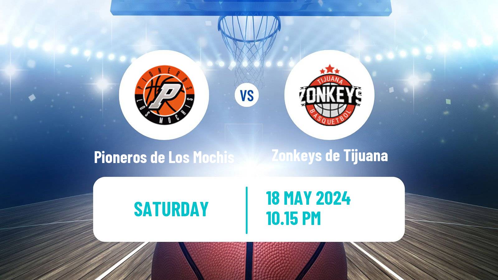 Basketball Mexican CIBACOPA Pioneros de Los Mochis - Zonkeys de Tijuana