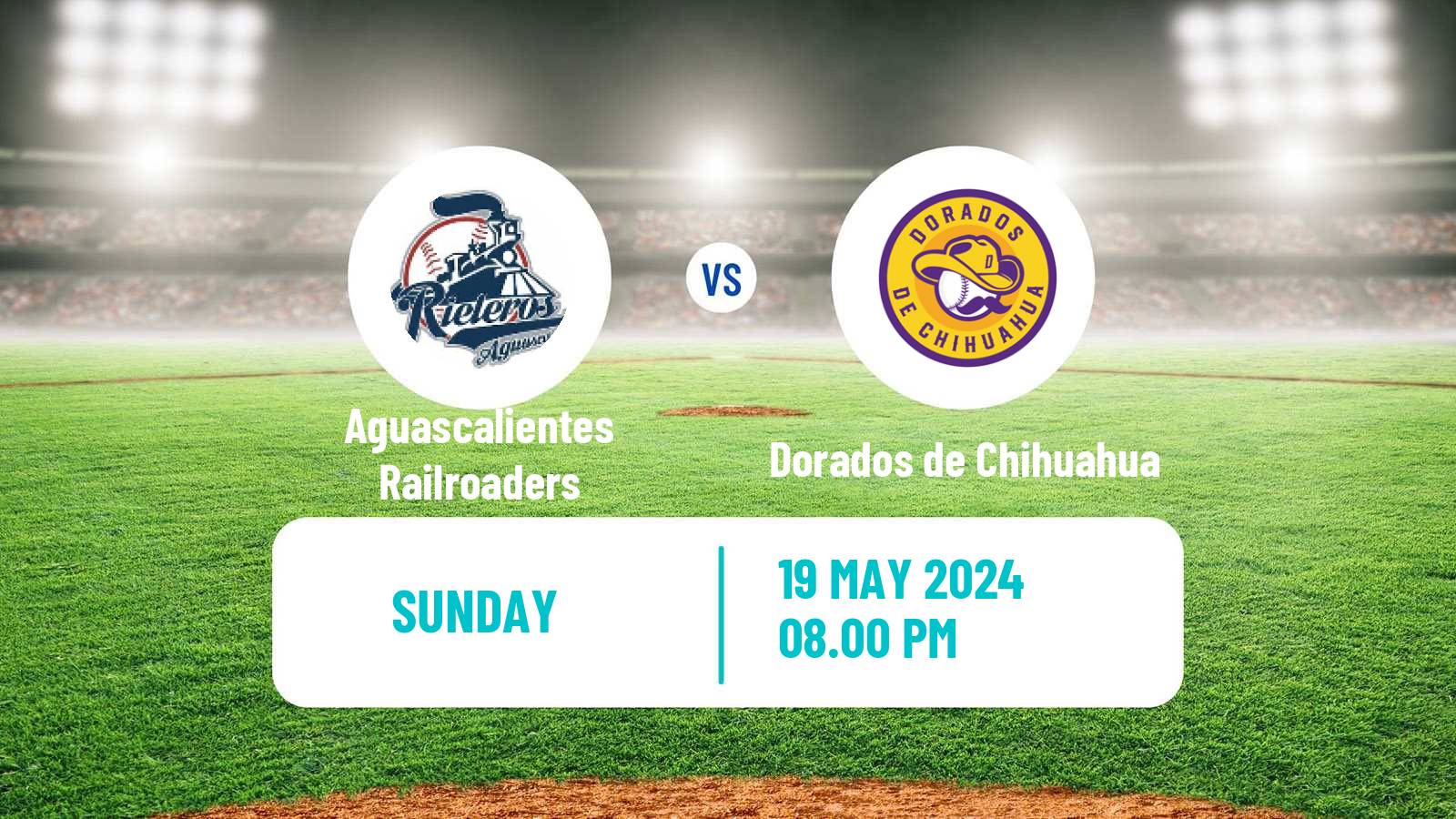 Baseball LMB Aguascalientes Railroaders - Dorados de Chihuahua