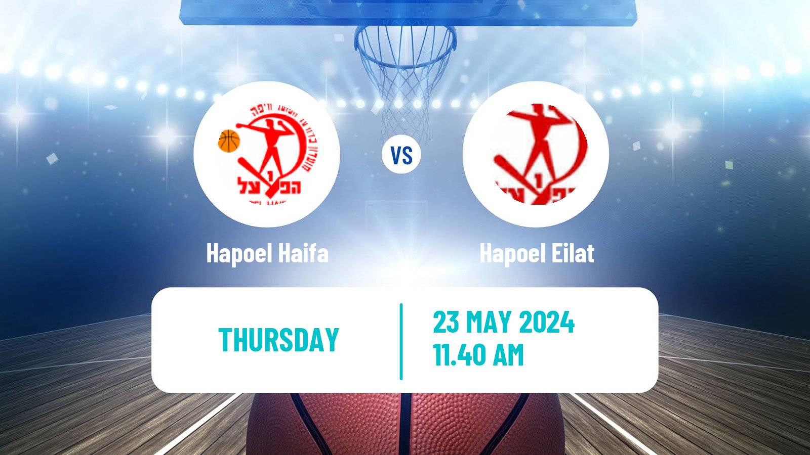 Basketball Israeli Basketball Super League Hapoel Haifa - Hapoel Eilat