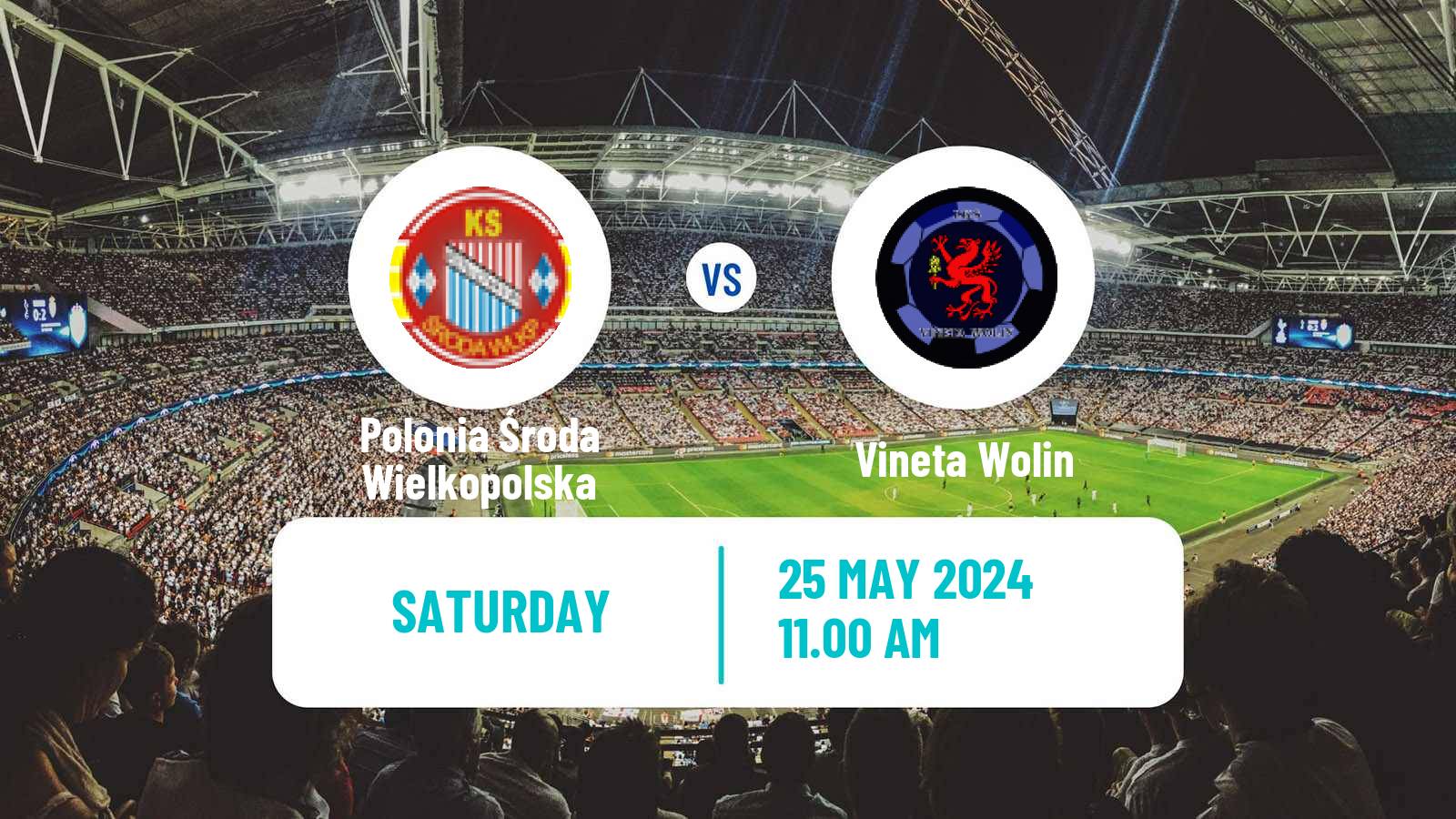 Soccer Polish Division 3 - Group II Polonia Środa Wielkopolska - Vineta Wolin