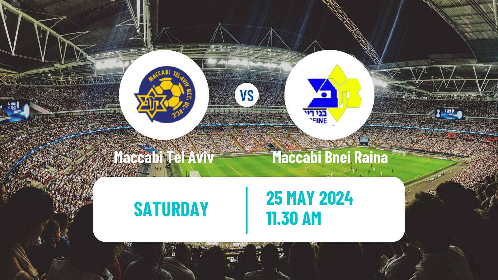 Soccer Israeli Ligat haAl Maccabi Tel Aviv - Maccabi Bnei Raina