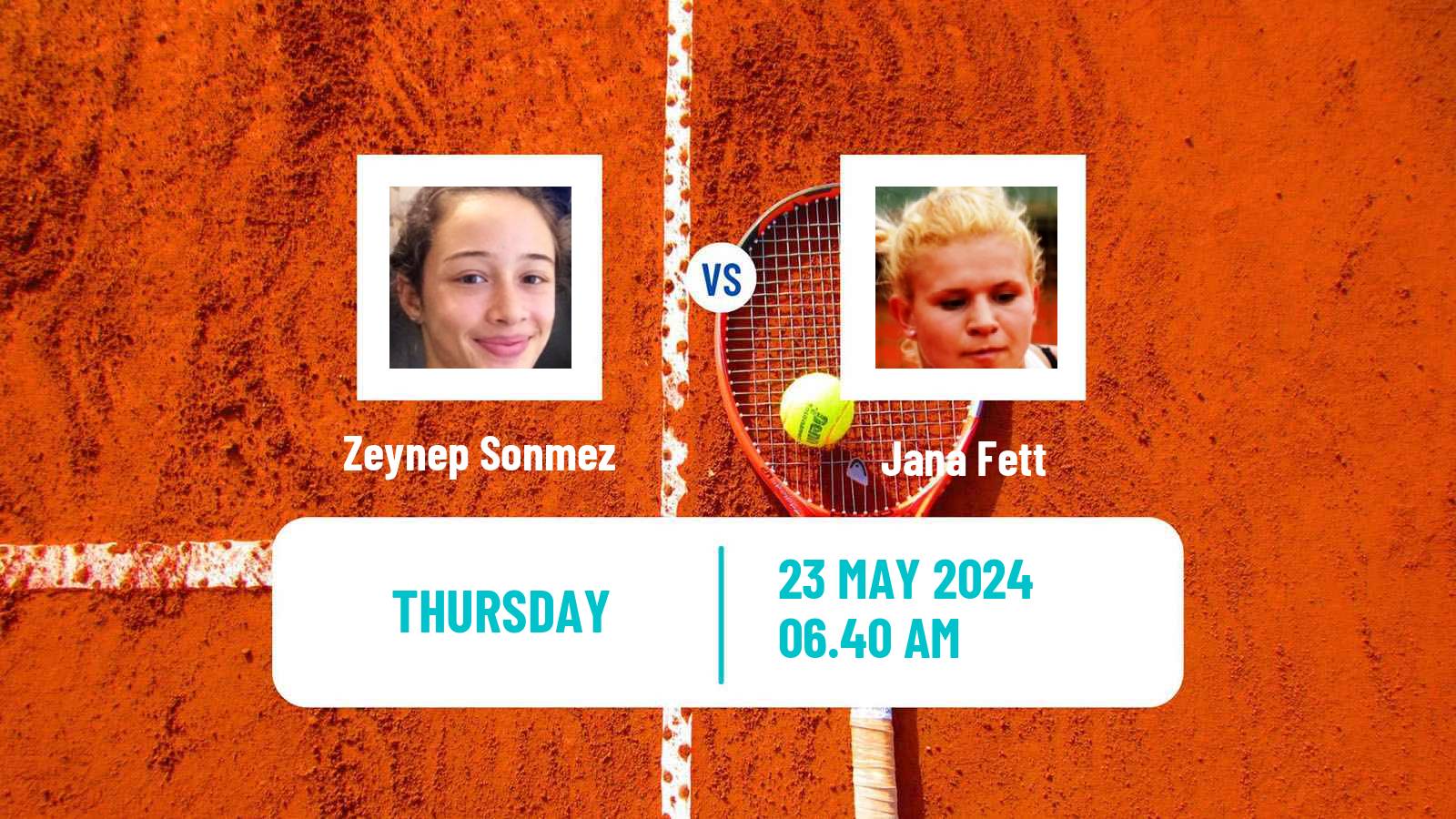 Tennis WTA Roland Garros Zeynep Sonmez - Jana Fett