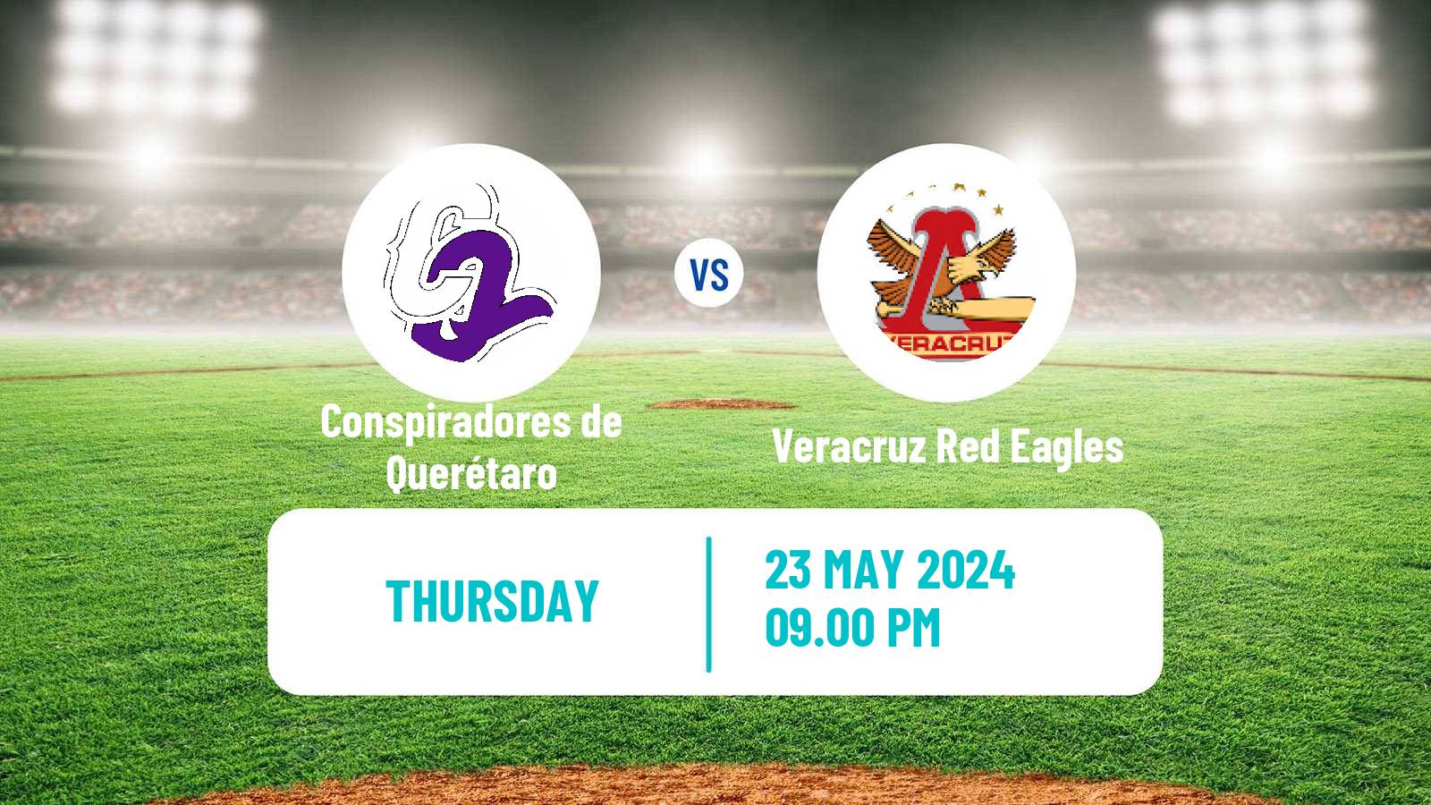 Baseball LMB Conspiradores de Querétaro - Veracruz Red Eagles