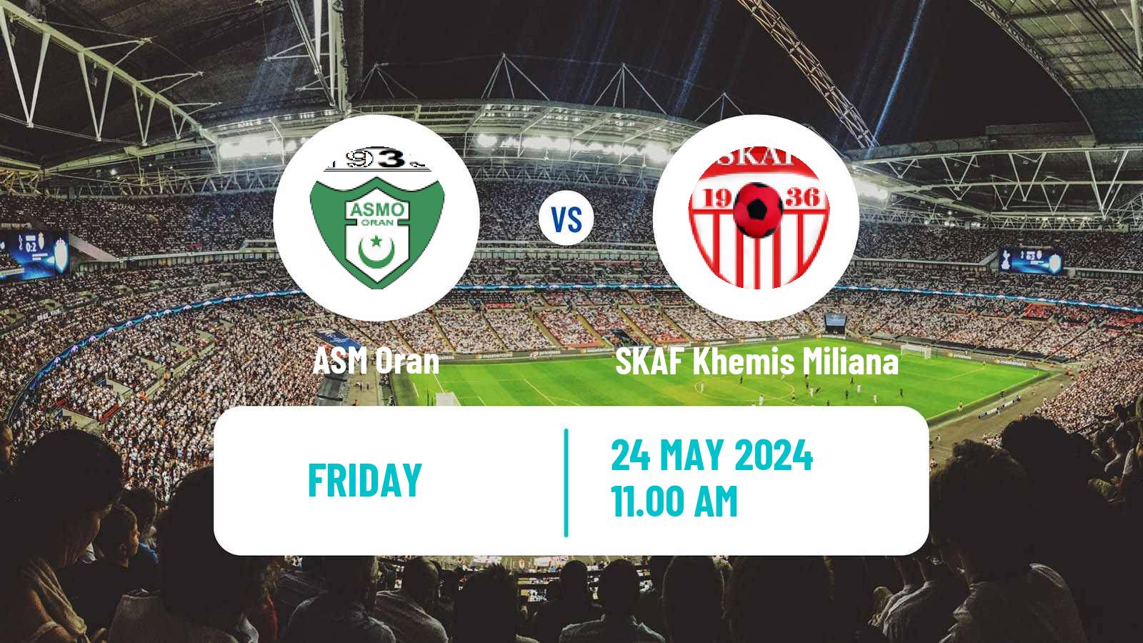 Soccer Algerian Ligue 2 ASM Oran - SKAF Khemis Miliana