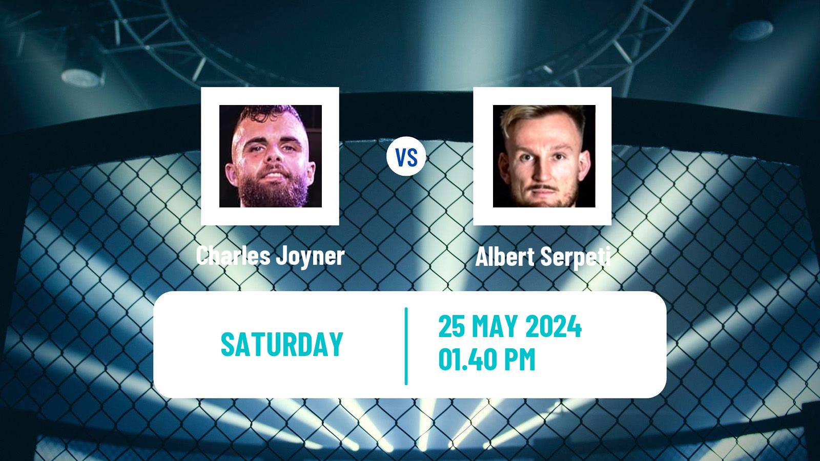 MMA Light Heavyweight Cage Warriors Men Charles Joyner - Albert Serpeti
