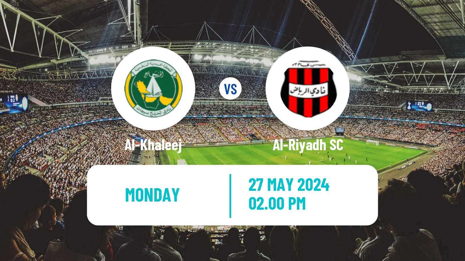 Soccer Saudi Professional League Al-Khaleej - Al-Riyadh