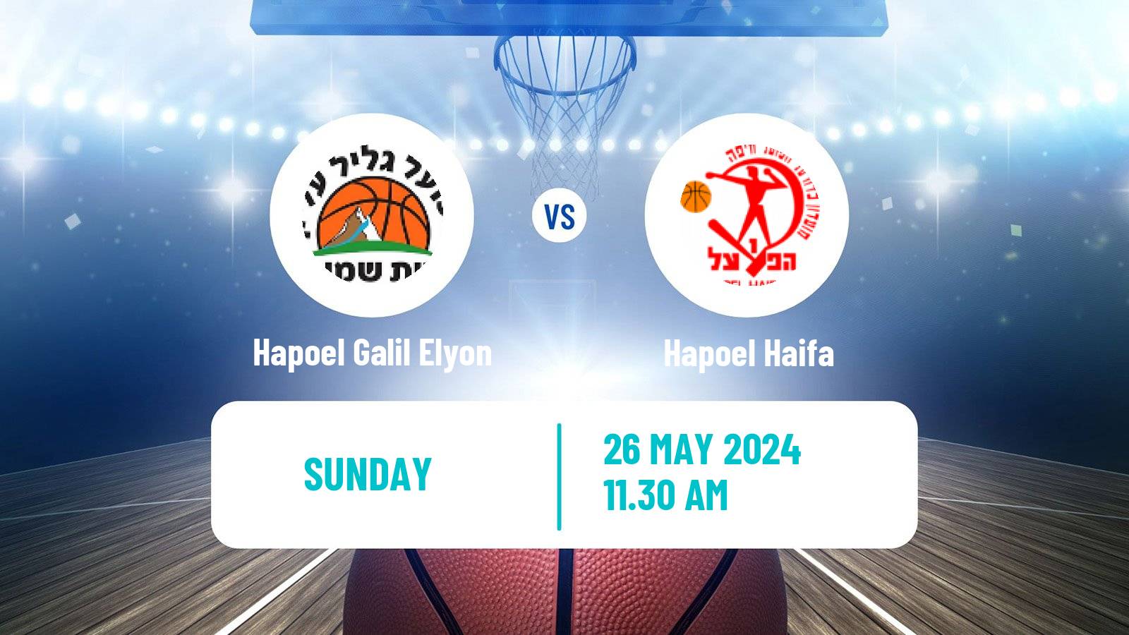 Basketball Israeli Basketball Super League Hapoel Galil Elyon - Hapoel Haifa