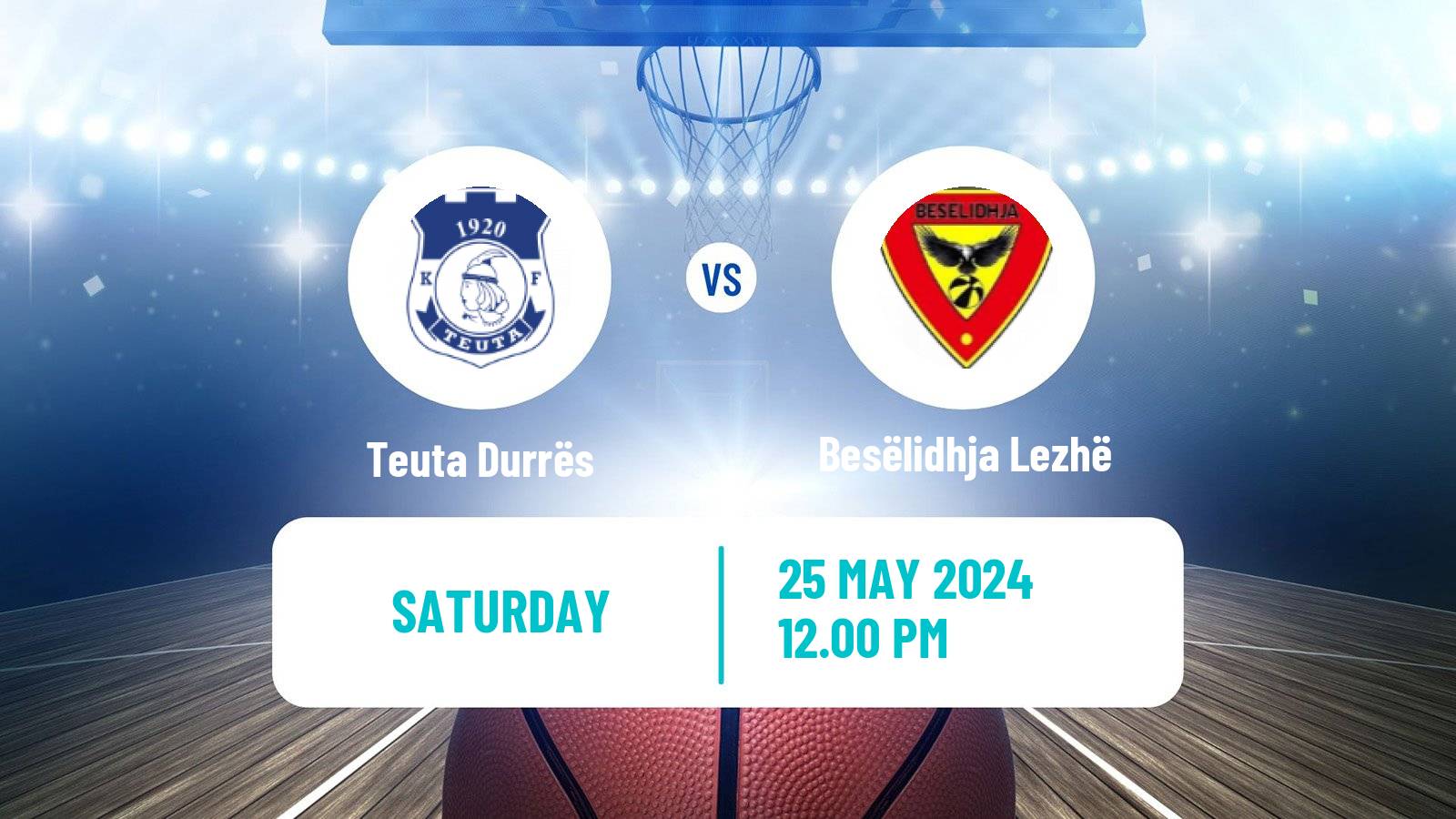 Basketball Albanian Superliga  Basketball Teuta Durrës - Besëlidhja Lezhë