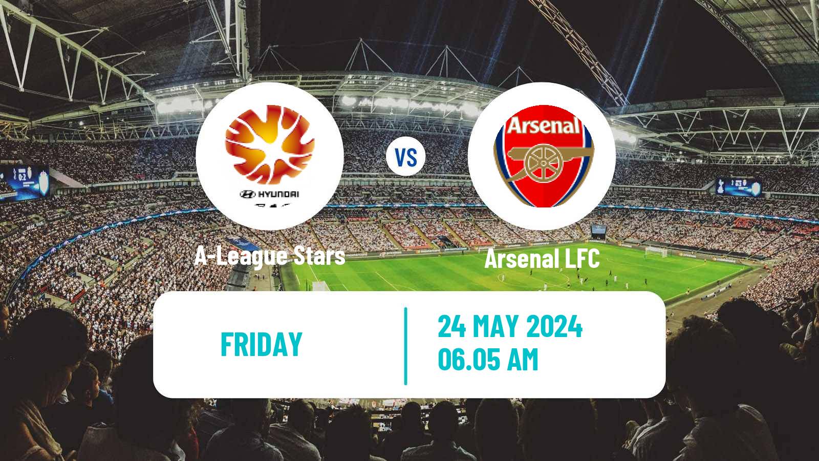 Soccer Club Friendly Women A-League Stars - Arsenal LFC