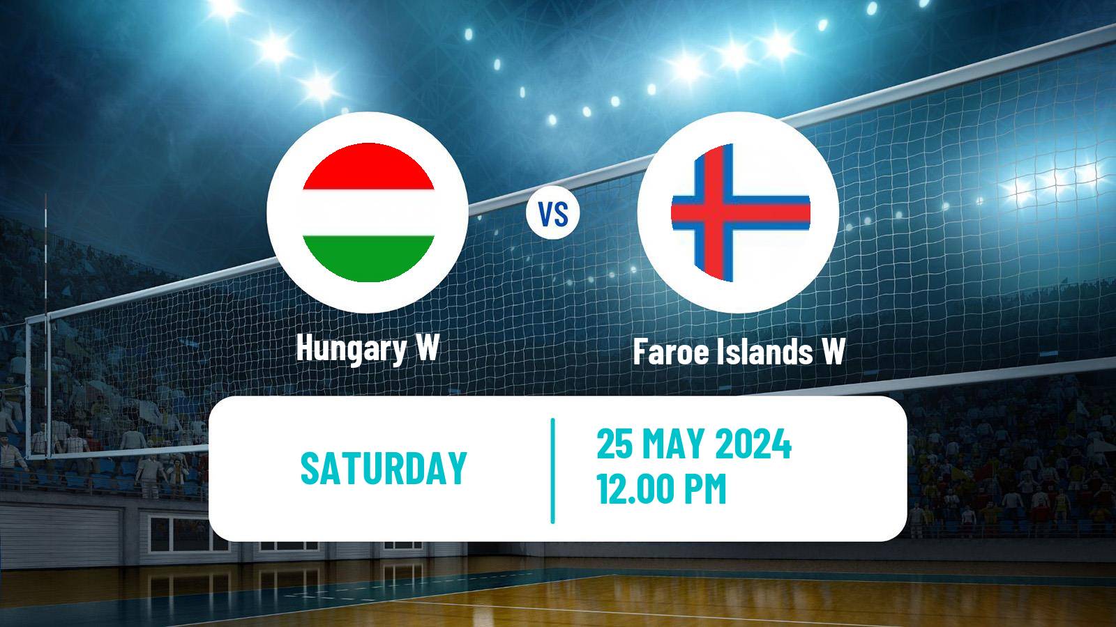 Volleyball Silver European League Volleyball Women Hungary W - Faroe Islands W