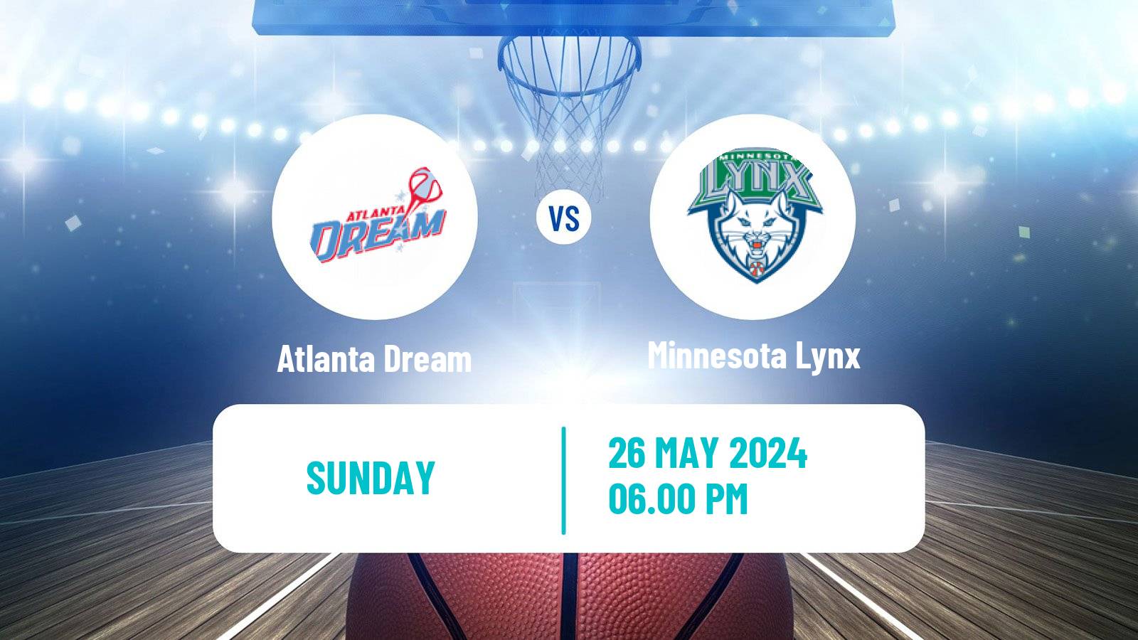 Basketball WNBA Atlanta Dream - Minnesota Lynx