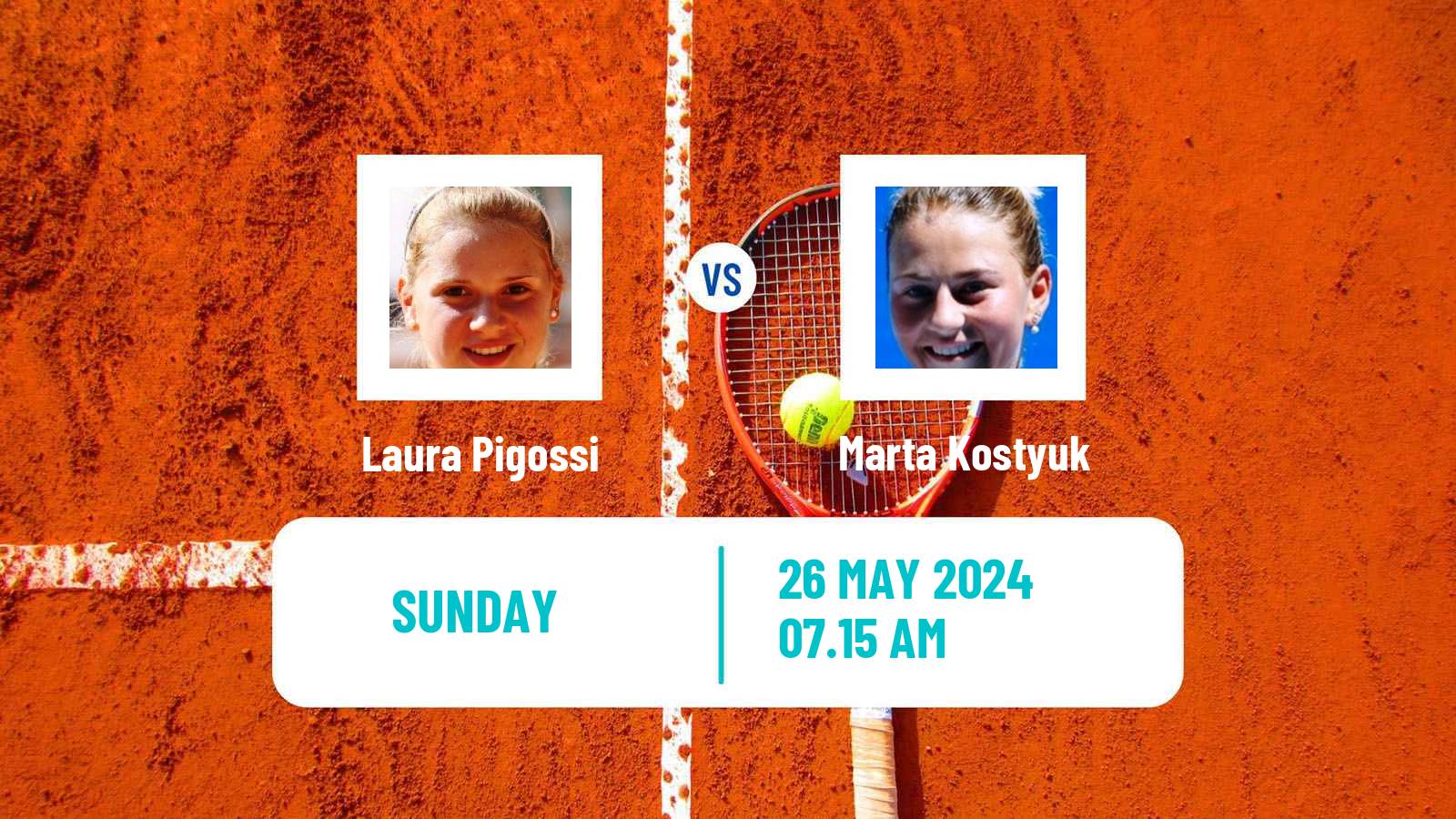 Tennis WTA Roland Garros Laura Pigossi - Marta Kostyuk
