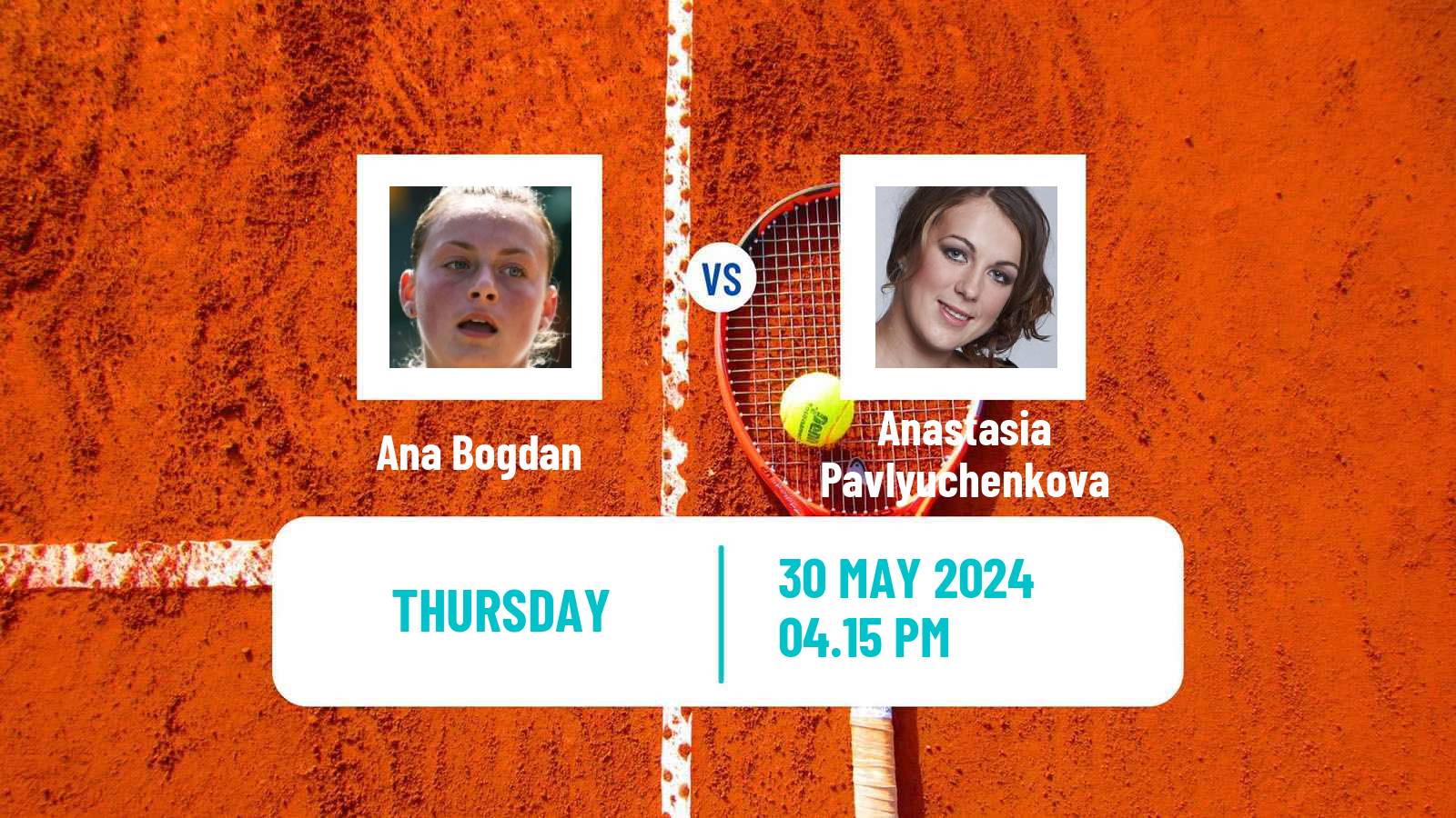 Tennis WTA Roland Garros Ana Bogdan - Anastasia Pavlyuchenkova