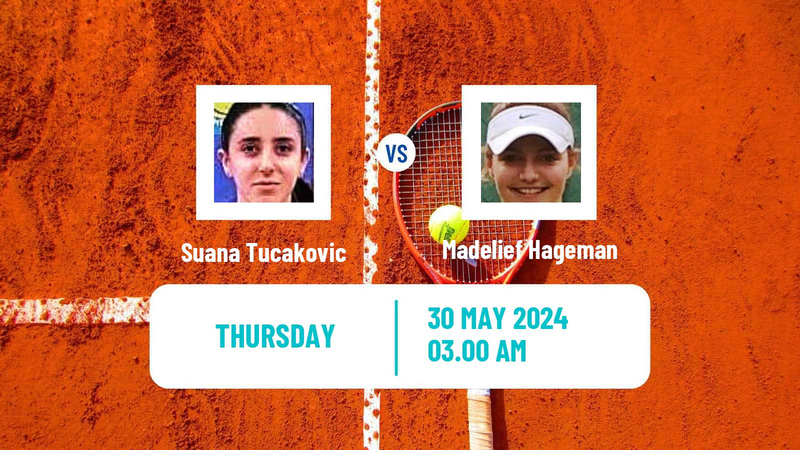 Tennis ITF W15 Kursumlijska Banja 6 Women Suana Tucakovic - Madelief Hageman