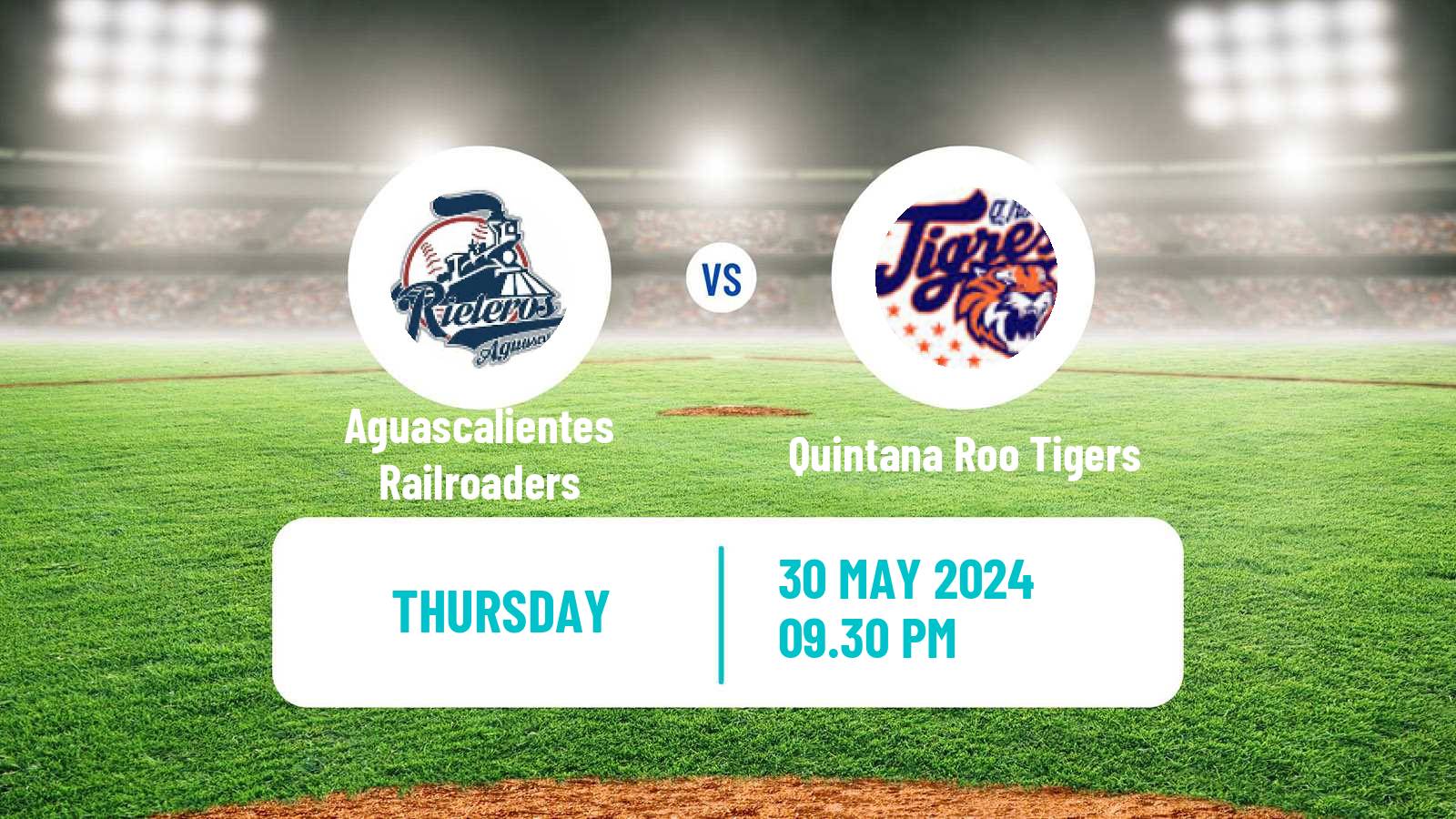 Baseball LMB Aguascalientes Railroaders - Quintana Roo Tigers