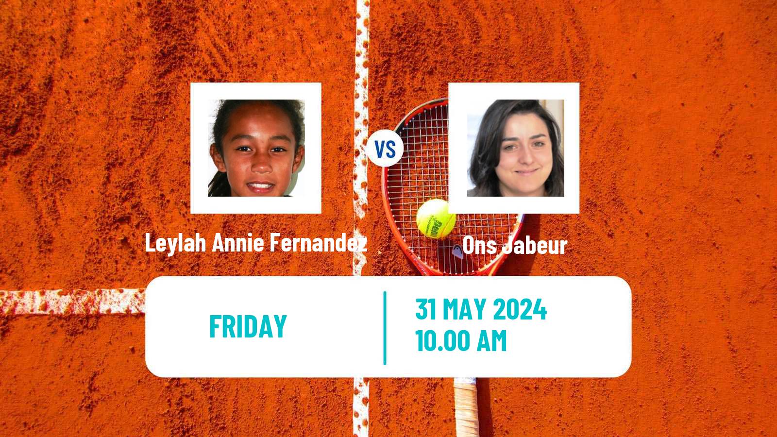 Tennis WTA Roland Garros Leylah Annie Fernandez - Ons Jabeur
