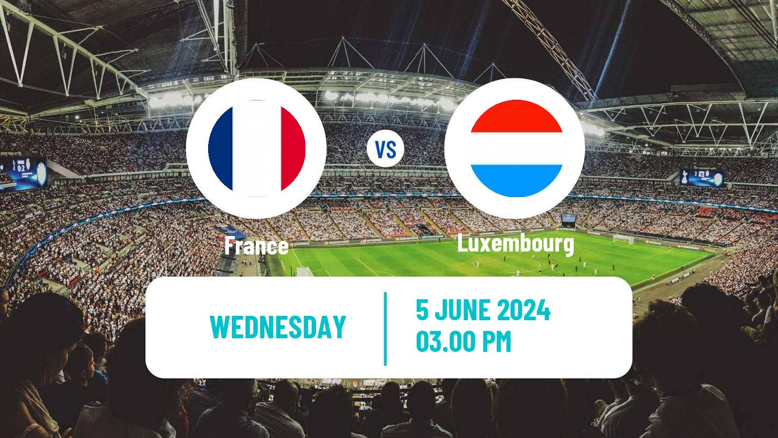 Soccer Friendly France - Luxembourg