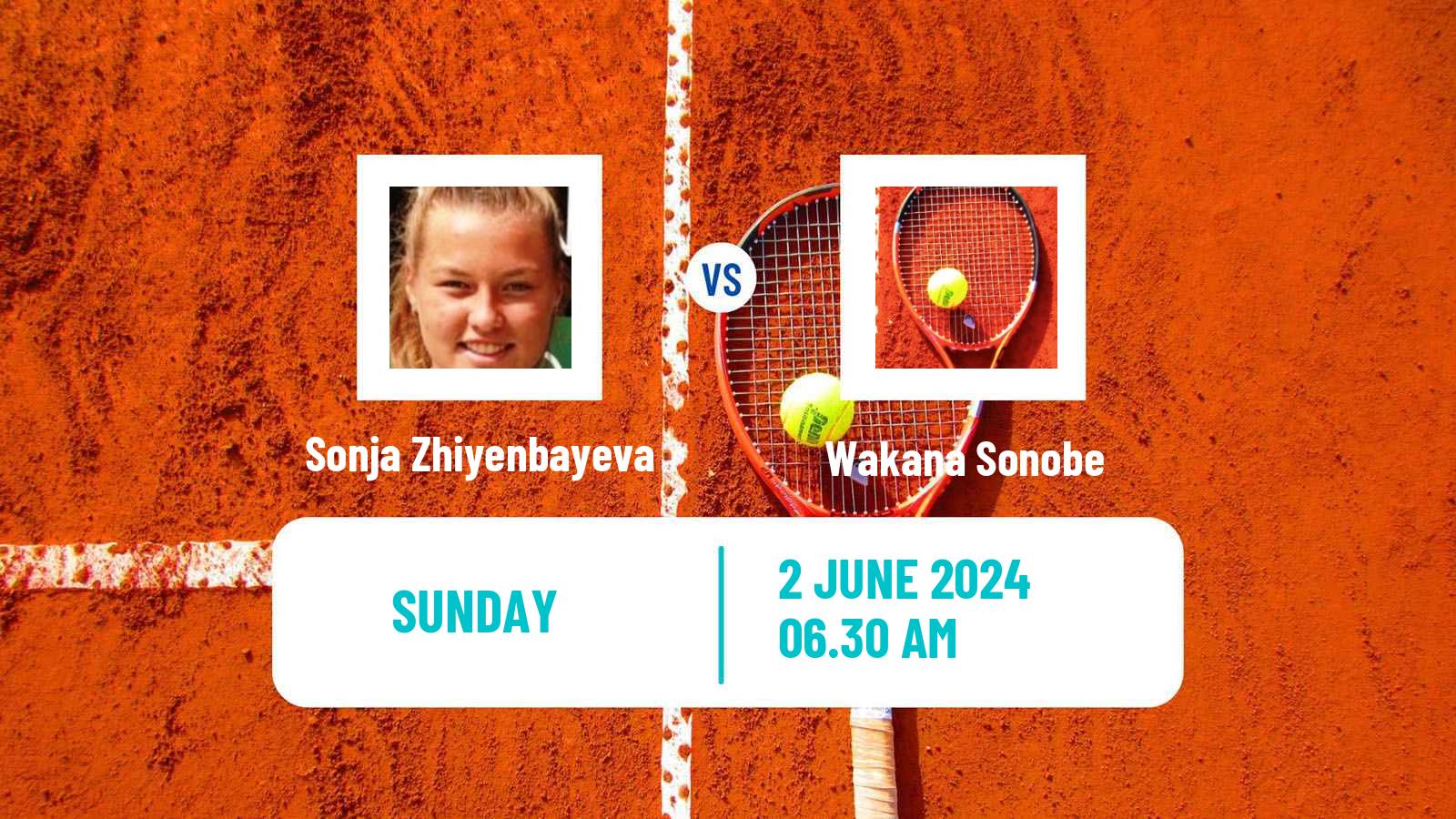 Tennis Girls Singles French Open Sonja Zhiyenbayeva - Wakana Sonobe
