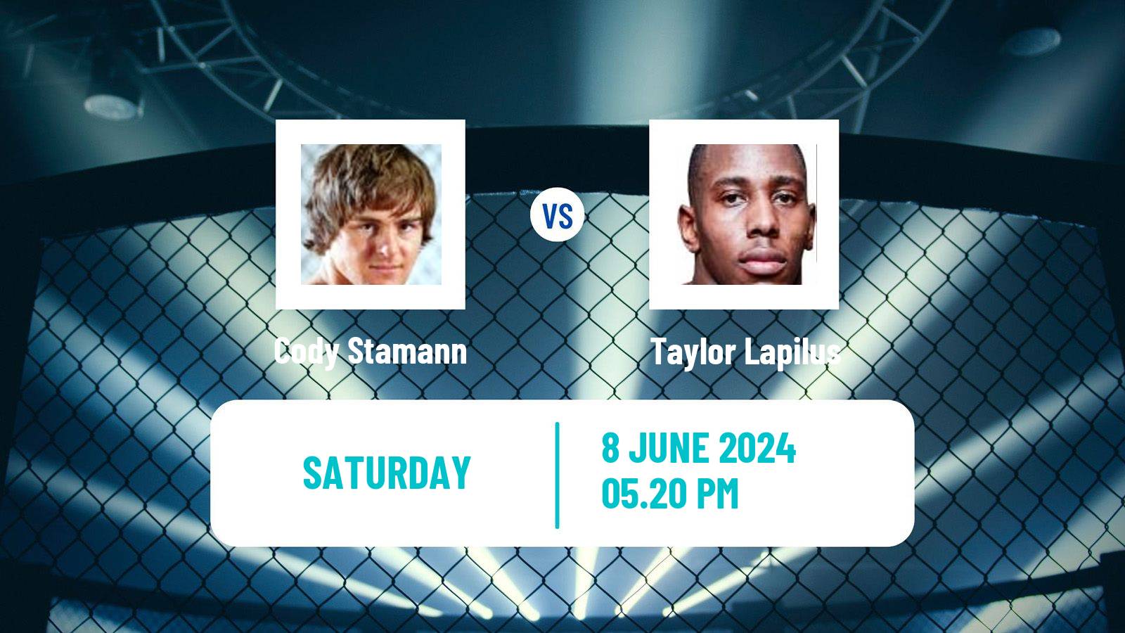 MMA Bantamweight UFC Men Cody Stamann - Taylor Lapilus