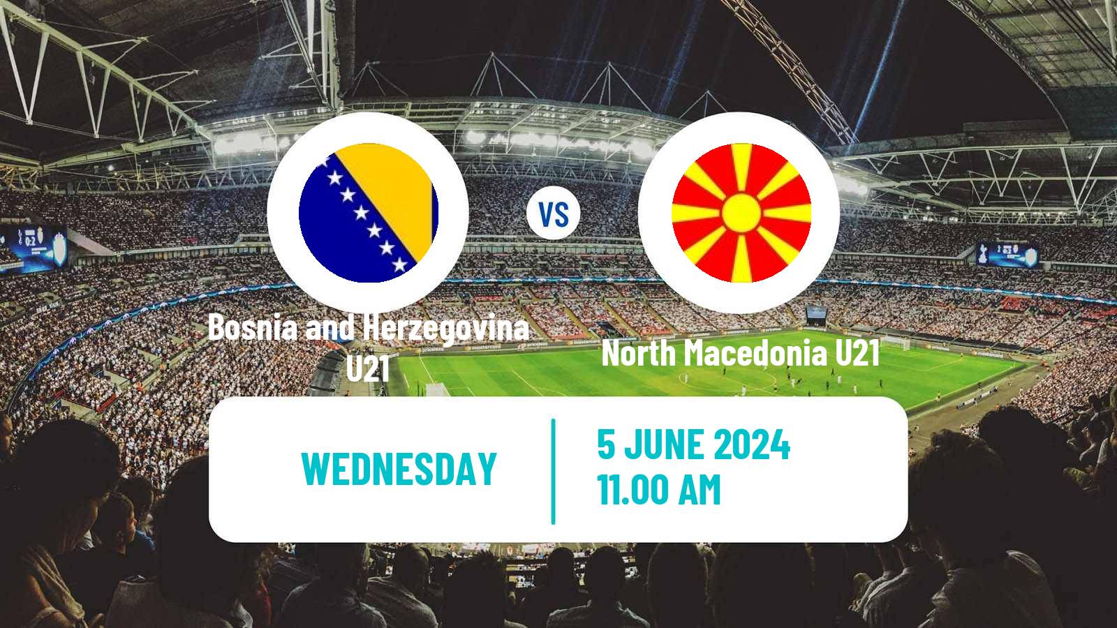 Soccer Friendly Bosnia and Herzegovina U21 - North Macedonia U21