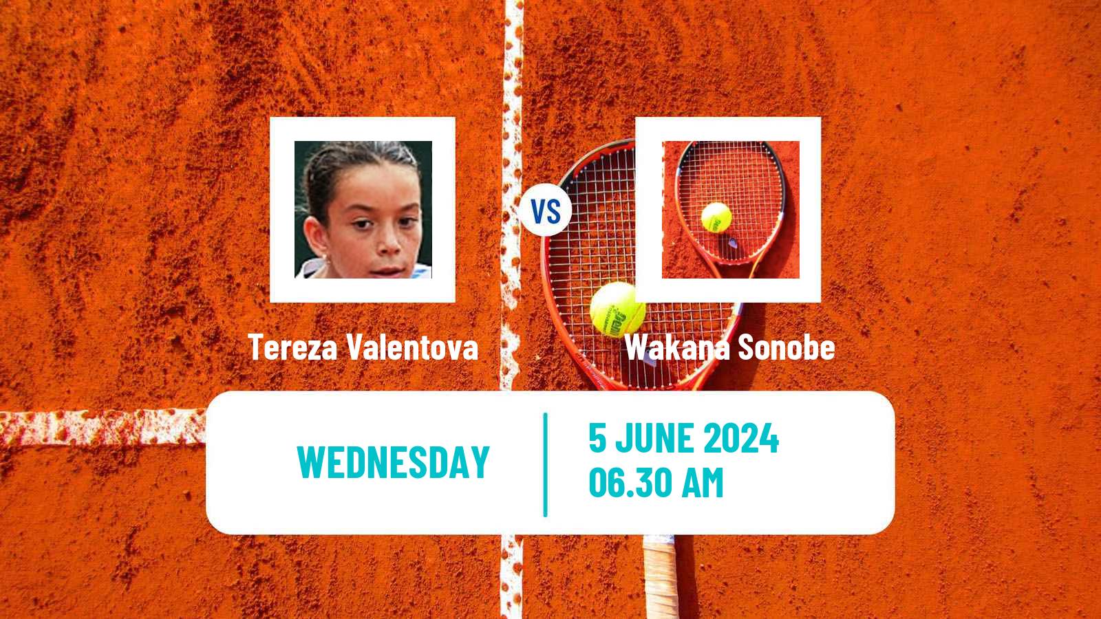 Tennis Girls Singles French Open Tereza Valentova - Wakana Sonobe