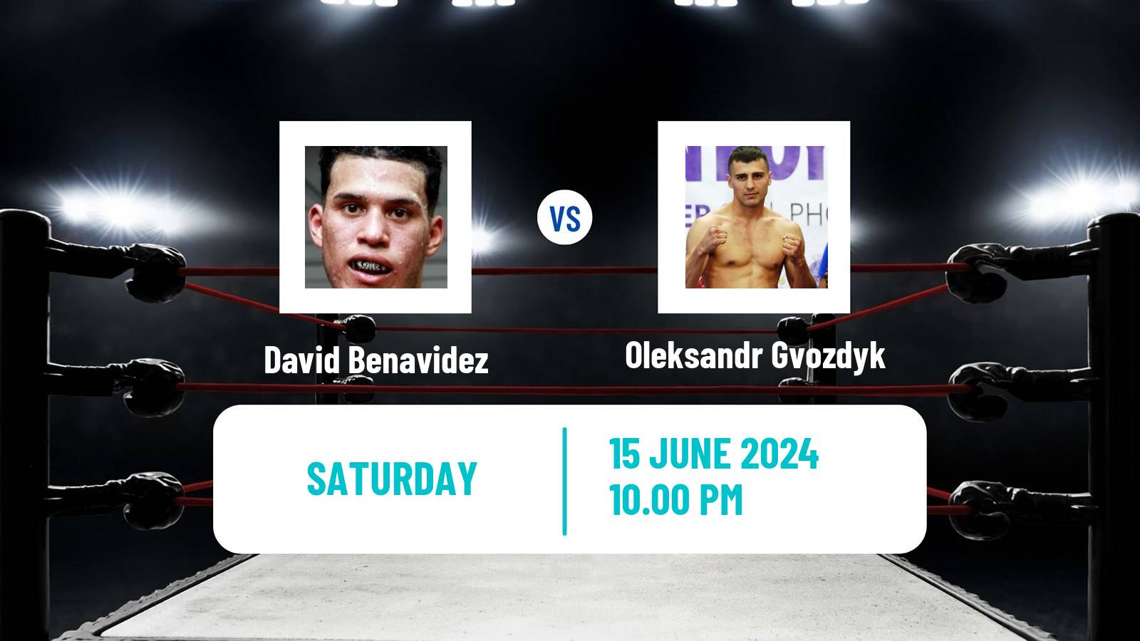 Boxing Light Heavyweight Men Others Matches David Benavidez - Oleksandr Gvozdyk