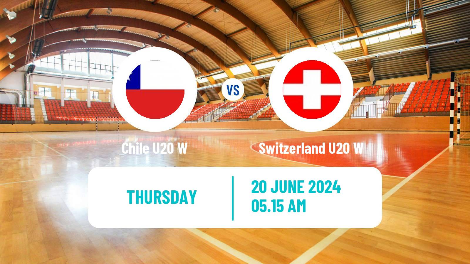 Handball World Championship U20 Handball Women Chile U20 W - Switzerland U20 W