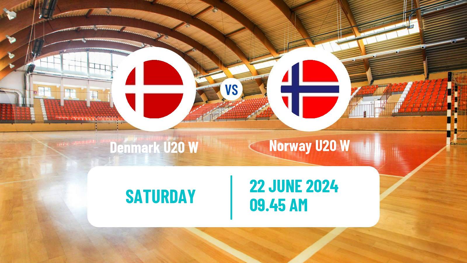 Handball World Championship U20 Handball Women Denmark U20 W - Norway U20 W