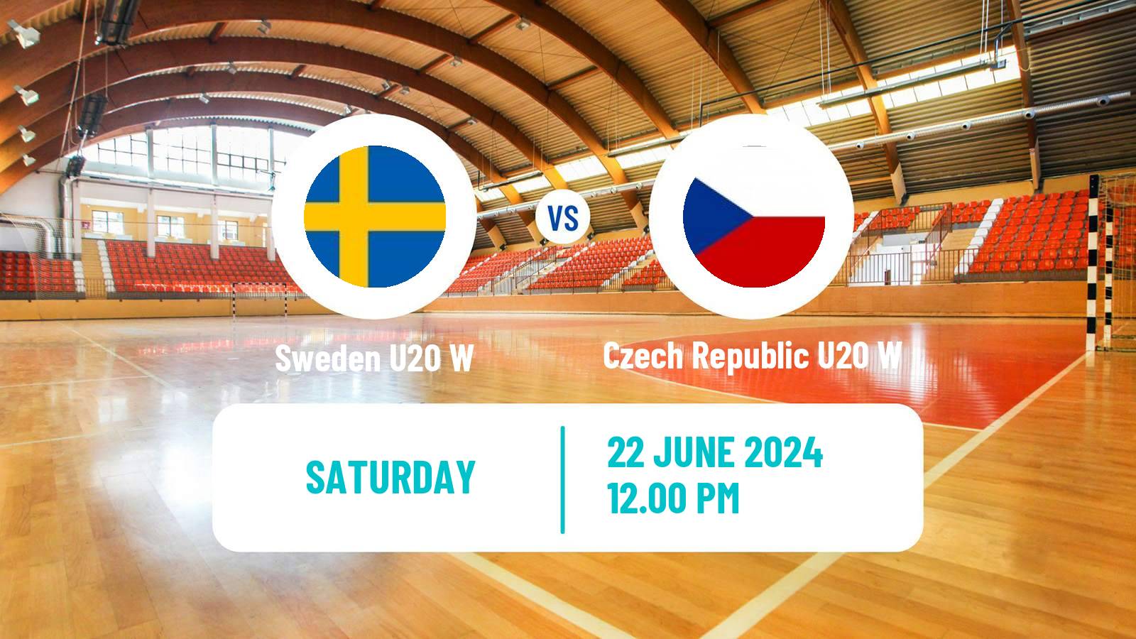 Handball World Championship U20 Handball Women Sweden U20 W - Czech Republic U20 W