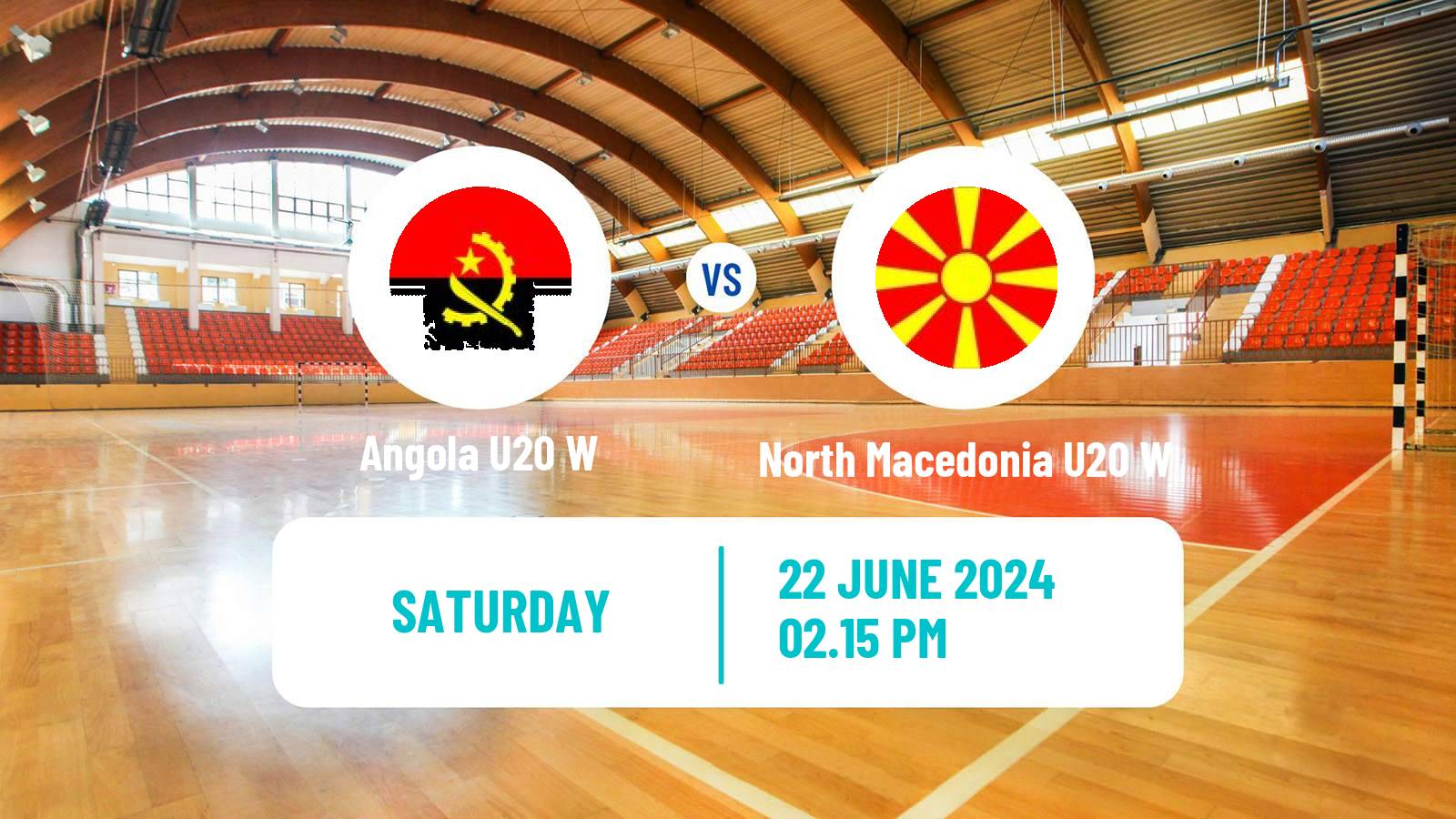 Handball World Championship U20 Handball Women Angola U20 W - North Macedonia U20 W