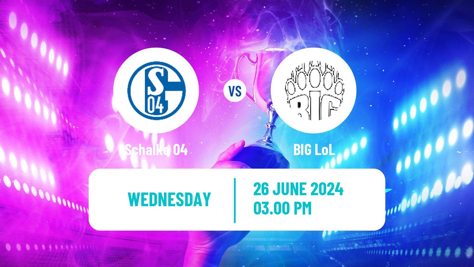 Esports League Of Legends Prime League Schalke 04 - BIG