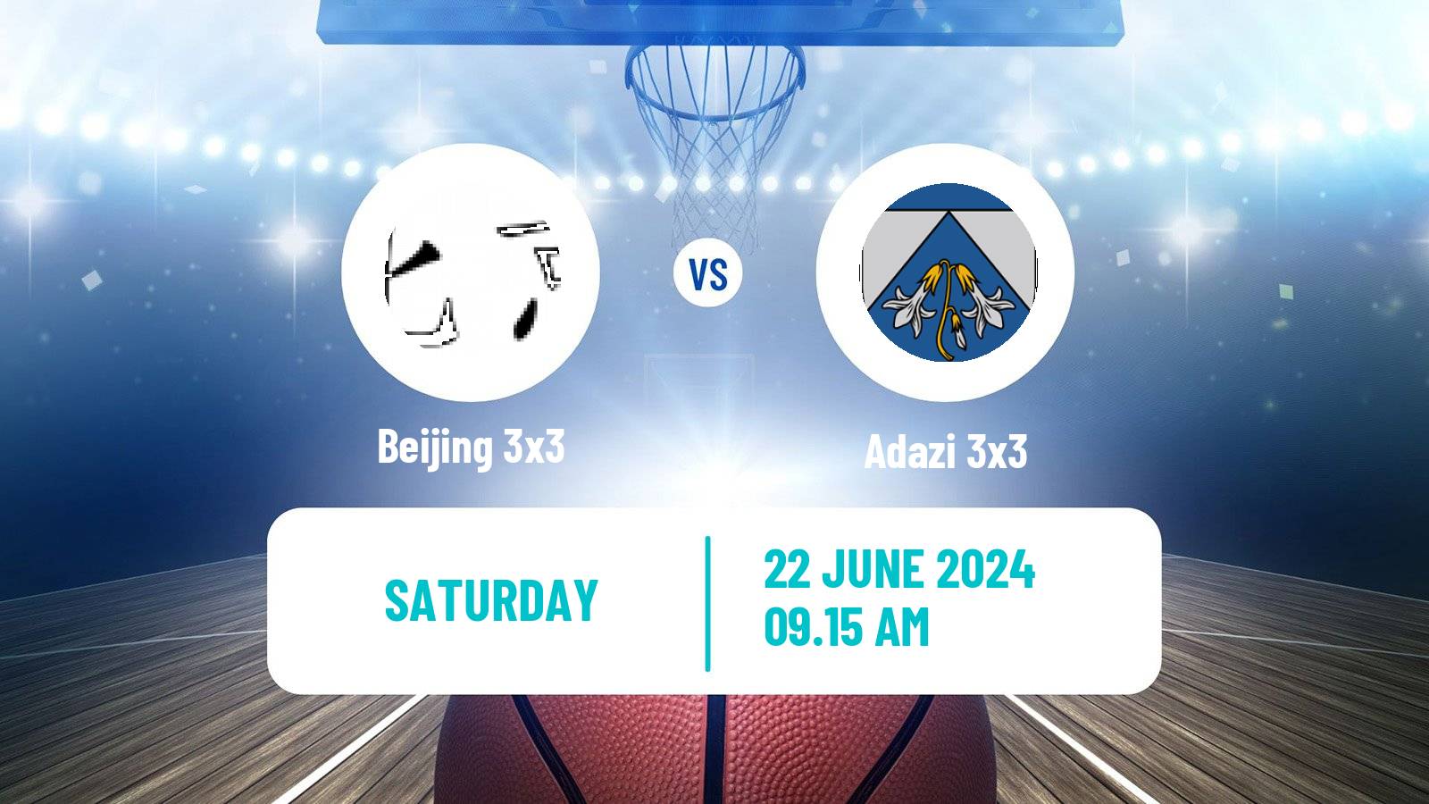 Basketball World Tour Chengdu 3x3 Beijing 3x3 - Adazi 3x3