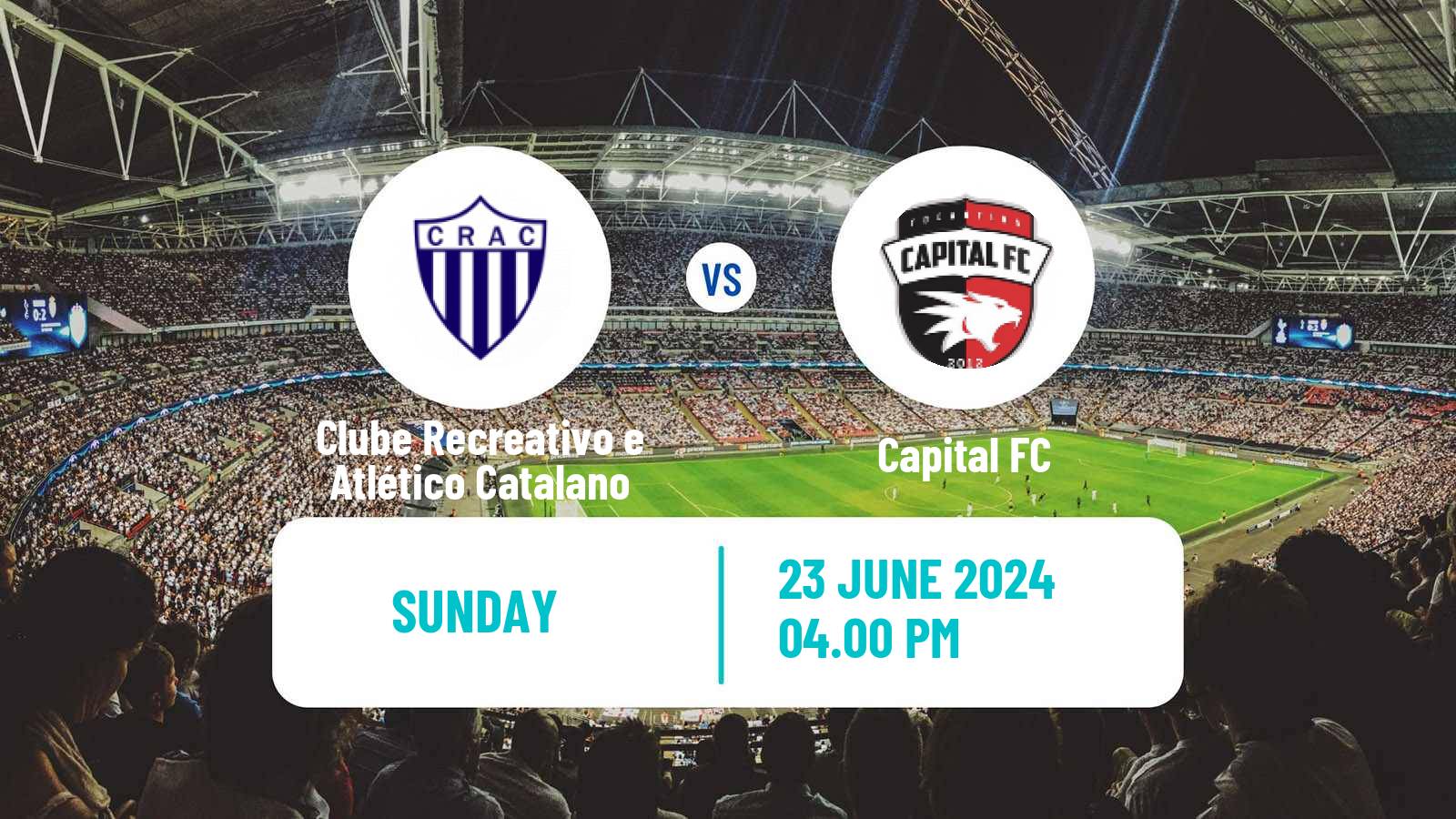 Soccer Brazilian Serie D Clube Recreativo e Atlético Catalano - Capital FC