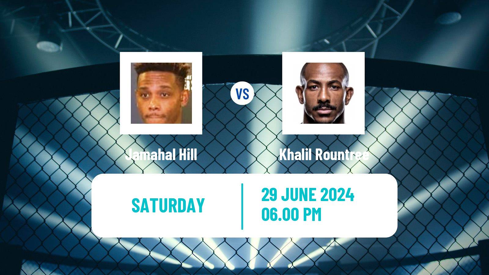 MMA Light Heavyweight UFC Men Jamahal Hill - Khalil Rountree