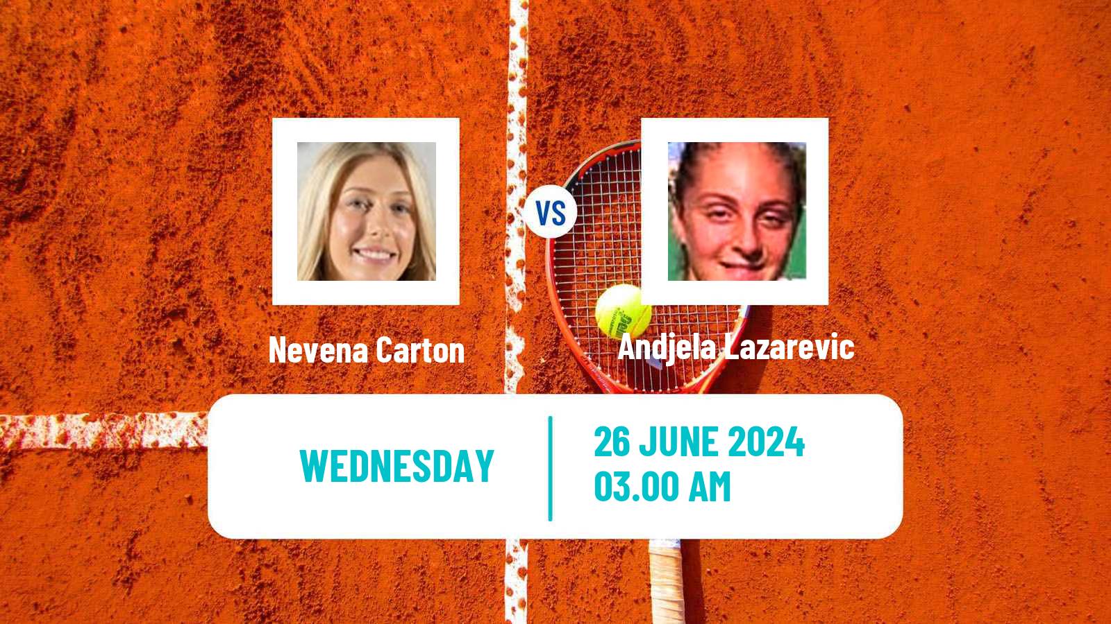 Tennis ITF W15 Kursumlijska Banja 12 Women Nevena Carton - Andjela Lazarevic