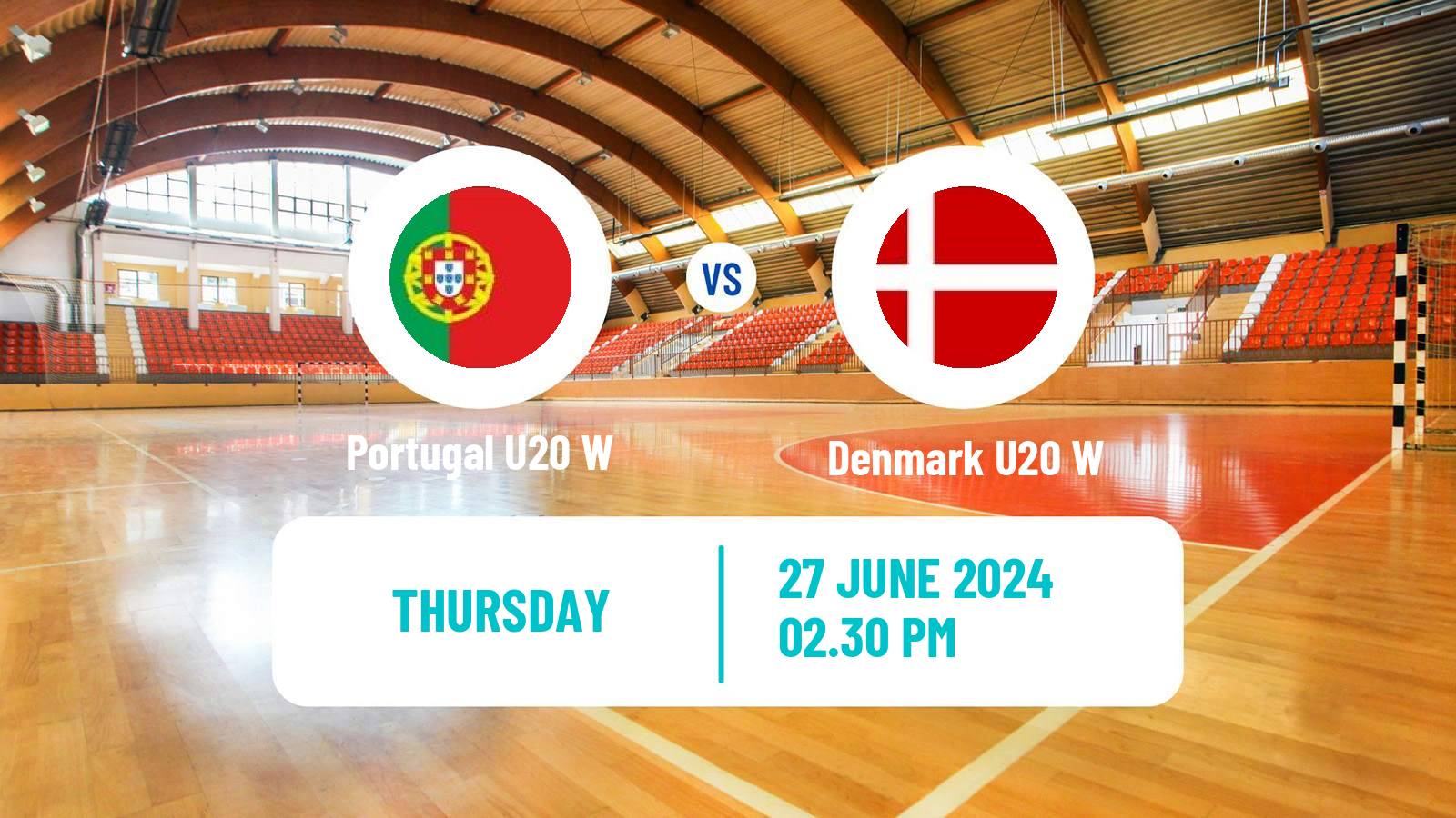 Handball World Championship U20 Handball Women Portugal U20 W - Denmark U20 W