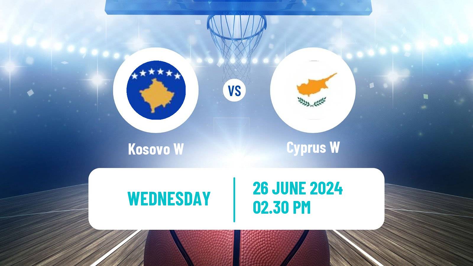 Basketball Small Countries European Championship Basket Women Kosovo W - Cyprus W