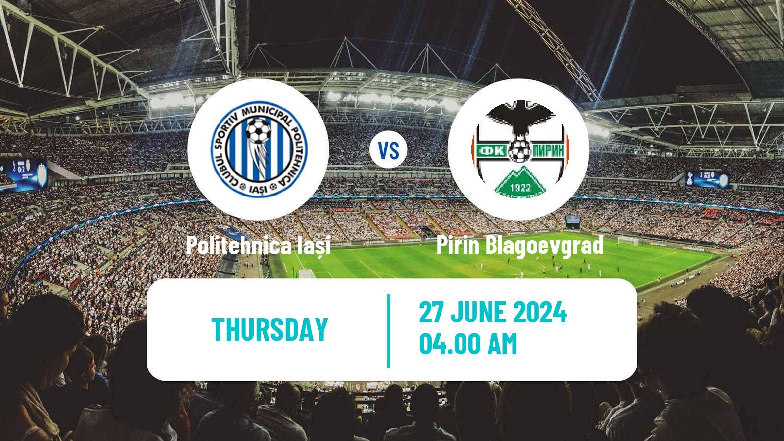 Soccer Club Friendly Politehnica Iași - Pirin Blagoevgrad