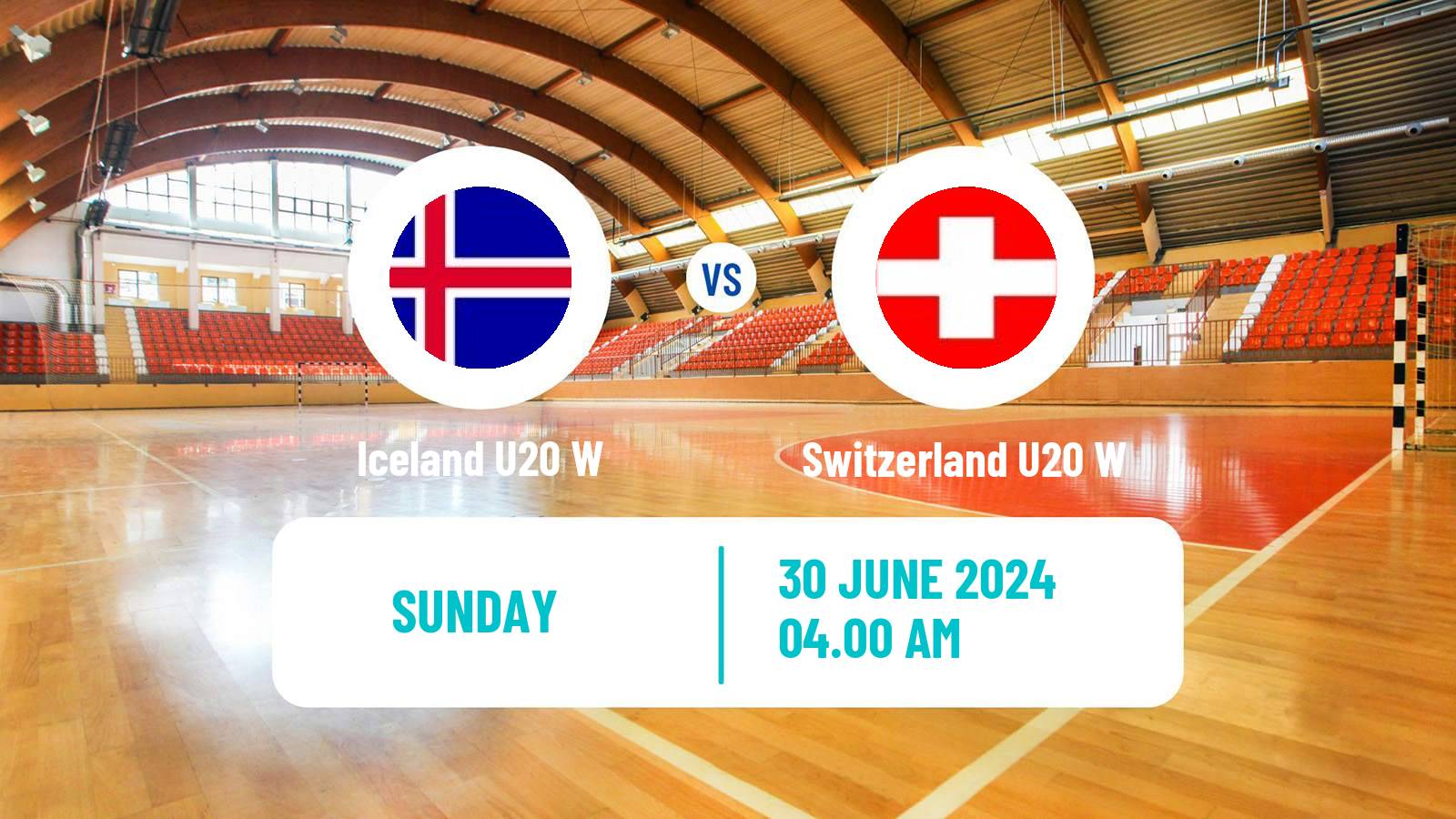 Handball World Championship U20 Handball Women Iceland U20 W - Switzerland U20 W