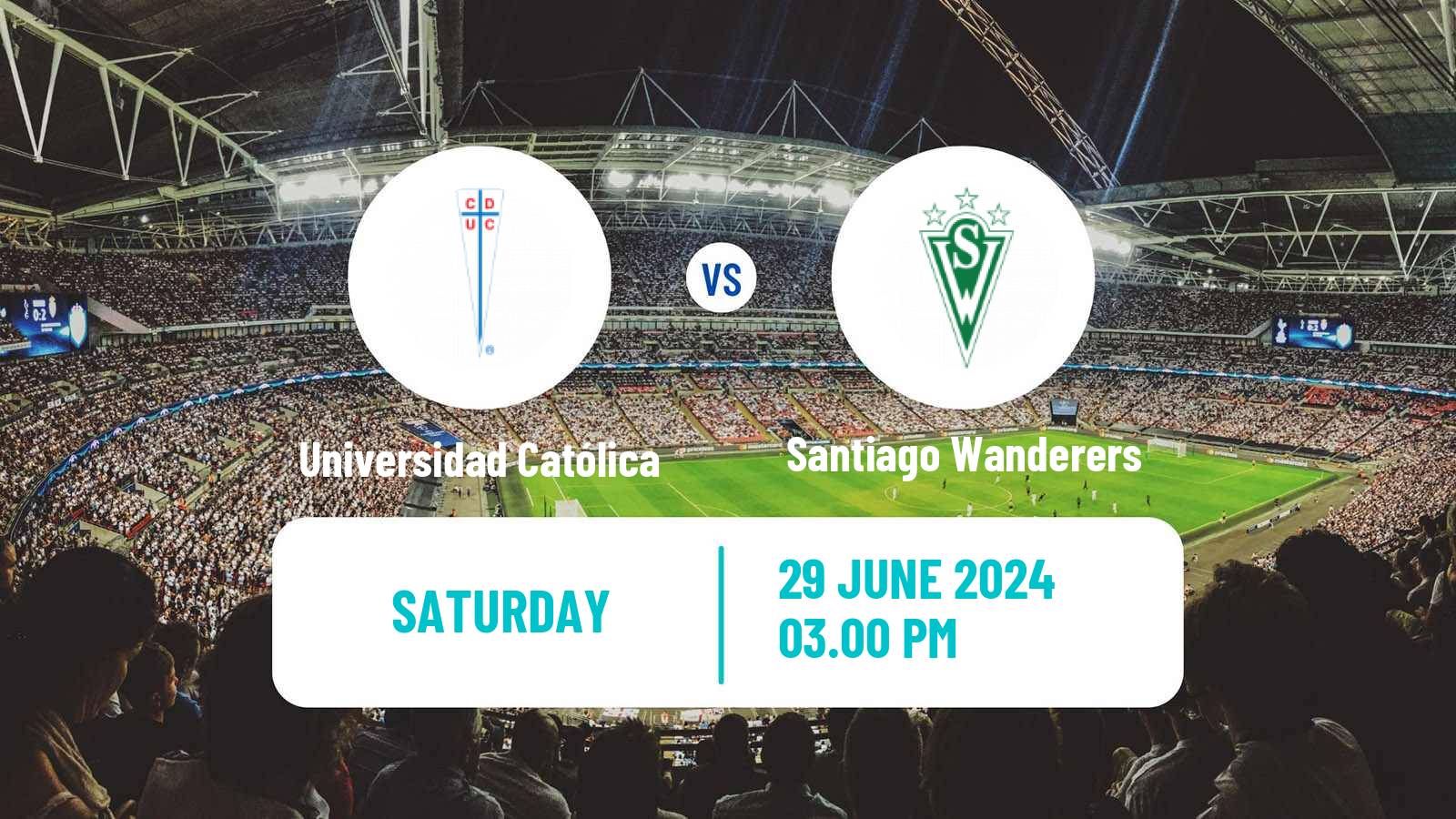 Soccer Chilean Cup Universidad Católica - Santiago Wanderers