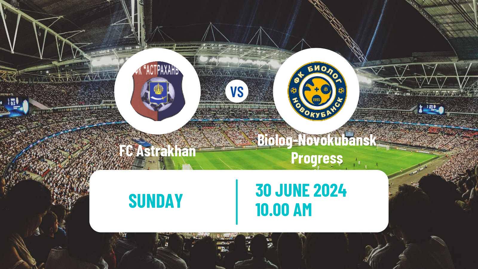 Soccer FNL 2 Division B Group 1 Astrakhan - Biolog-Novokubansk Progress