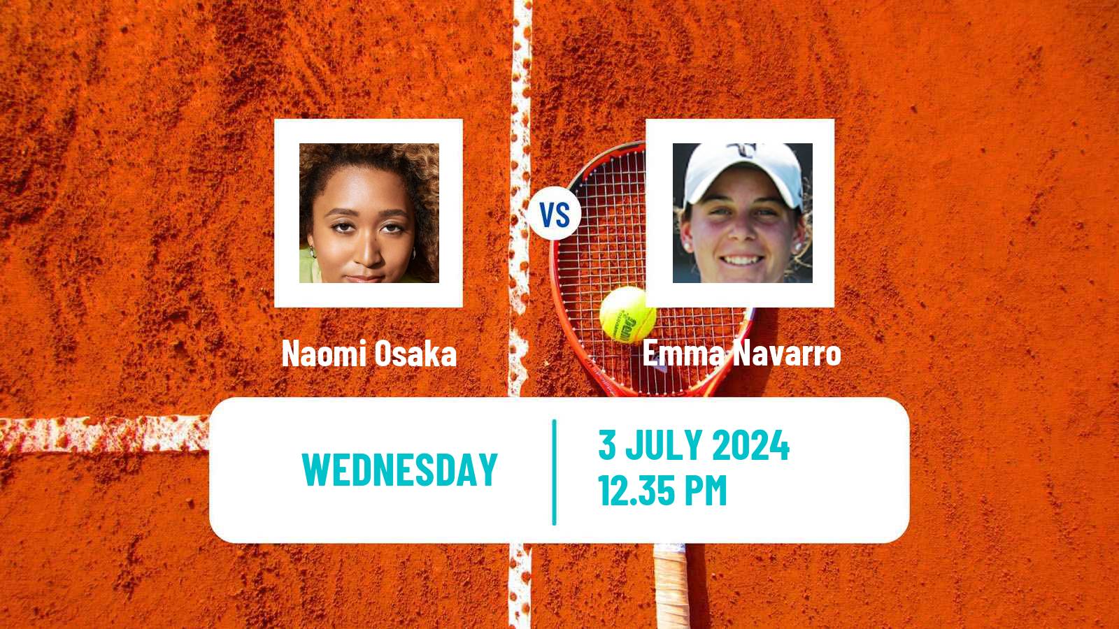 Tennis WTA Wimbledon Naomi Osaka - Emma Navarro