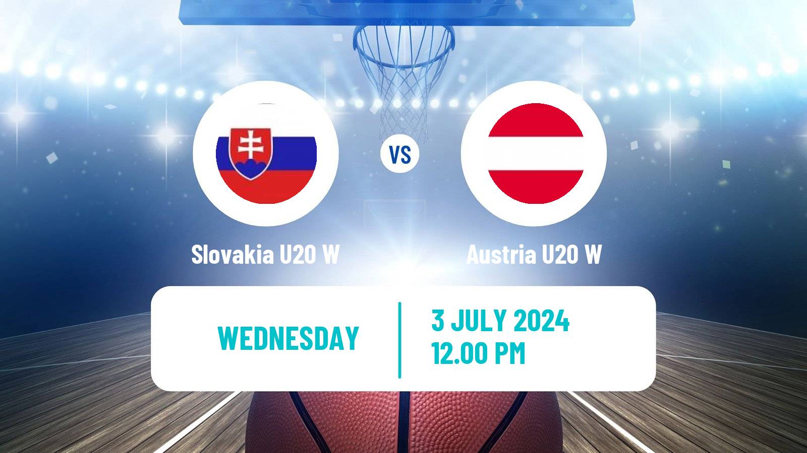 Basketball Friendly International Basketball Women Slovakia U20 W - Austria U20 W