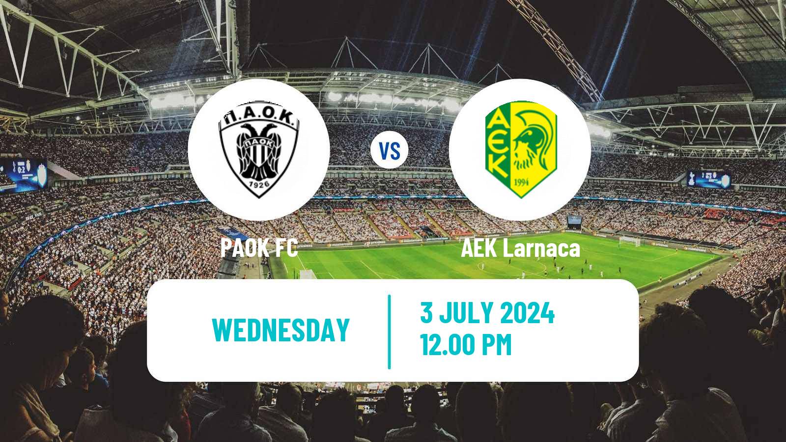 Soccer Club Friendly PAOK - AEK Larnaca