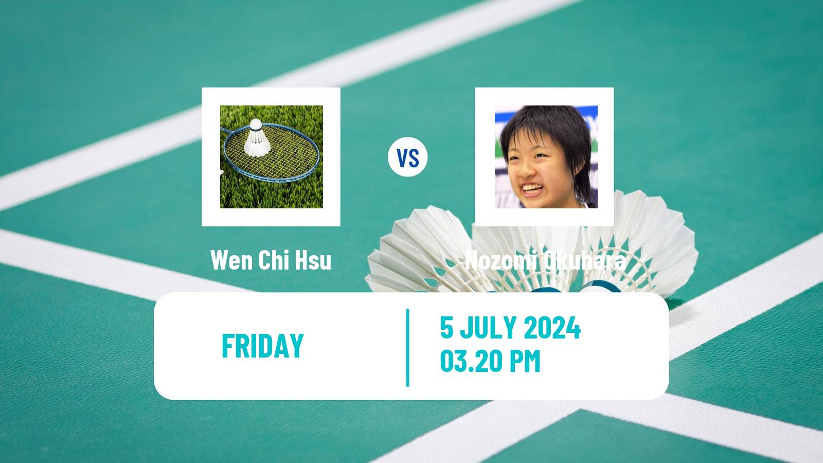 Badminton BWF World Tour Canada Open Women Wen Chi Hsu - Nozomi Okuhara
