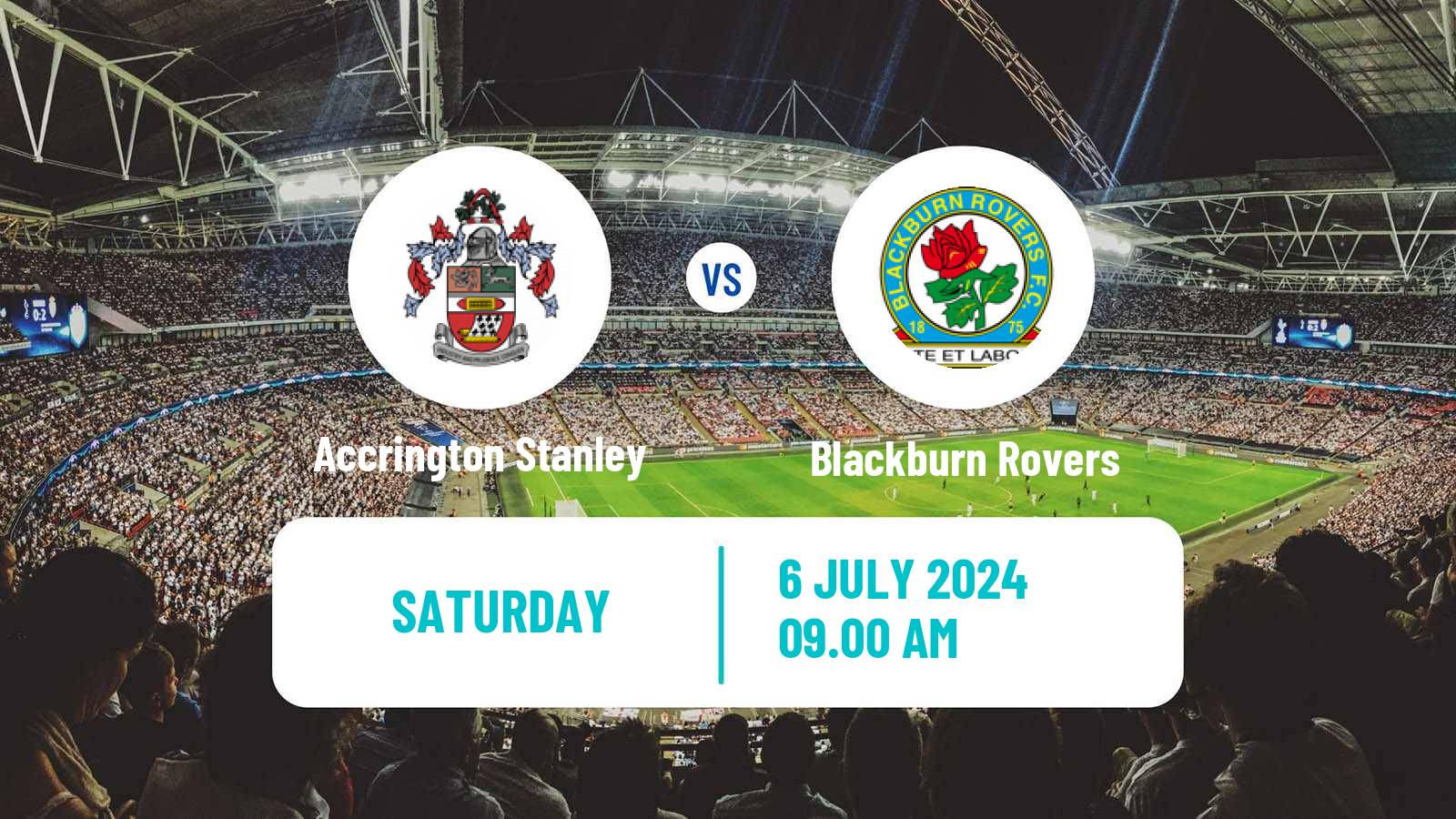 Soccer Club Friendly Accrington Stanley - Blackburn Rovers