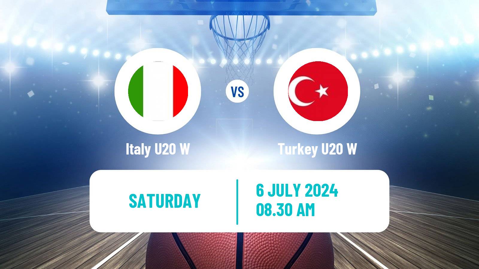 Basketball European Championship U20 Basketball Women Italy U20 W - Turkey U20 W