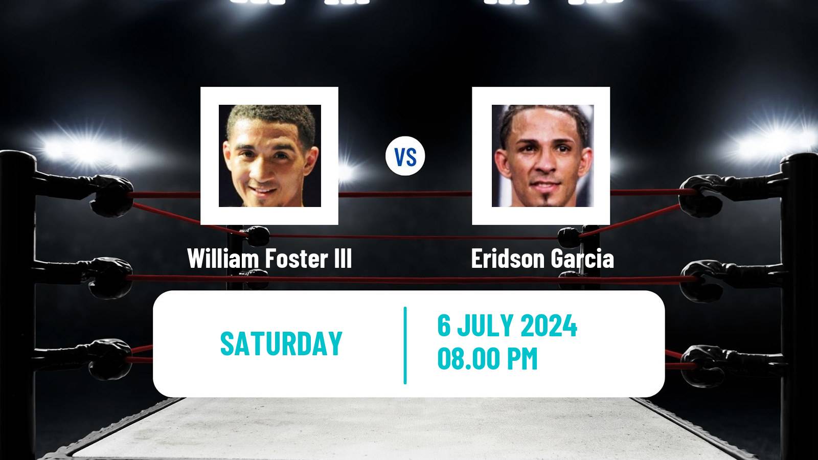 Boxing Super Featherweight Others Matches Men William Foster III - Eridson Garcia