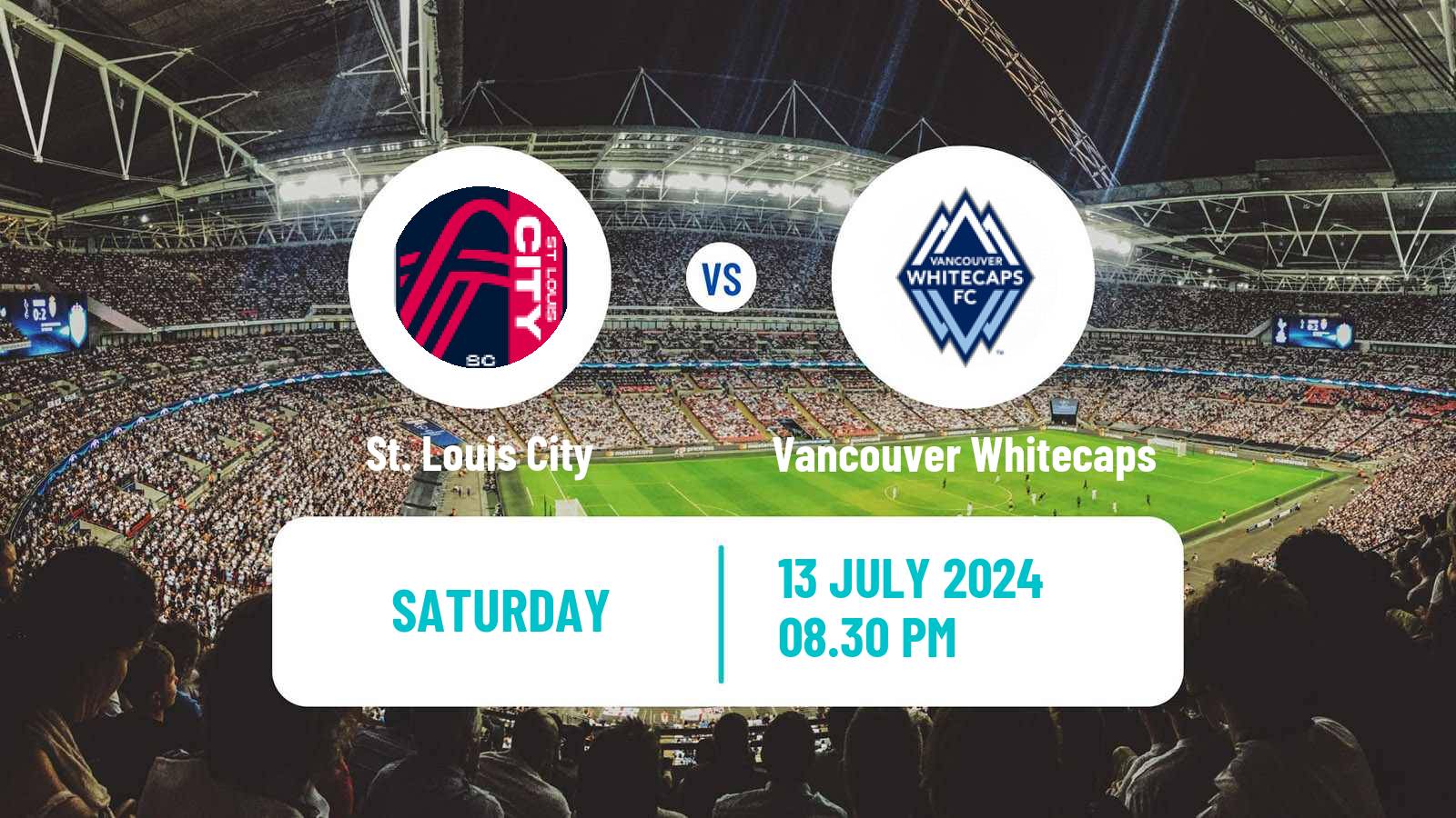 Soccer MLS St. Louis City - Vancouver Whitecaps